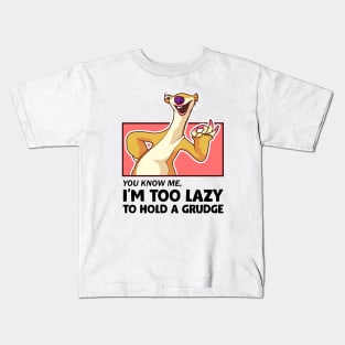 i'm too lazy to hold a grudge Kids T-Shirt